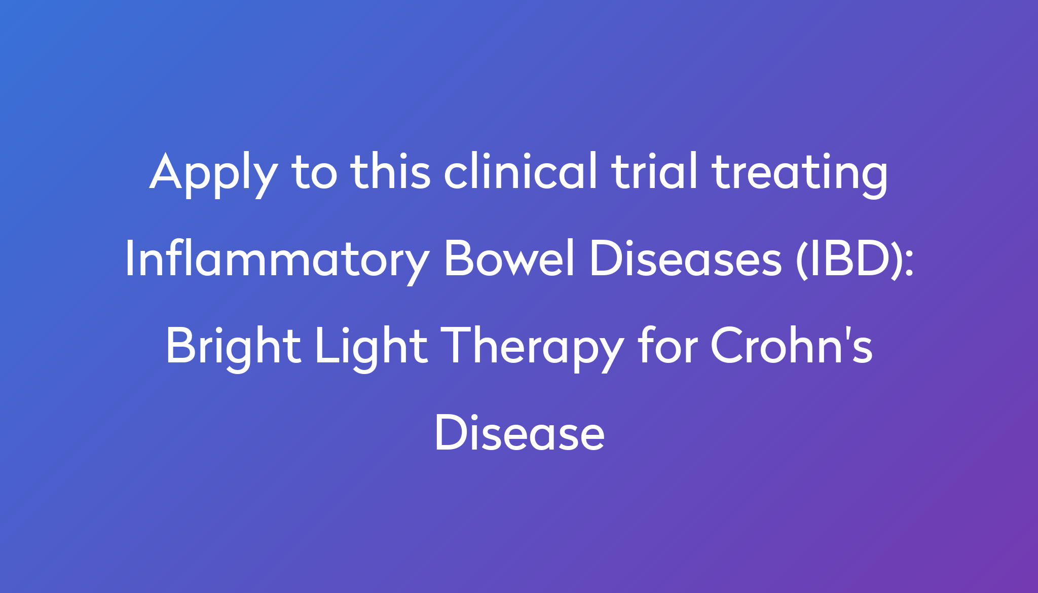 Bright Light Therapy For Crohn's Disease Clinical Trial 2024 | Power